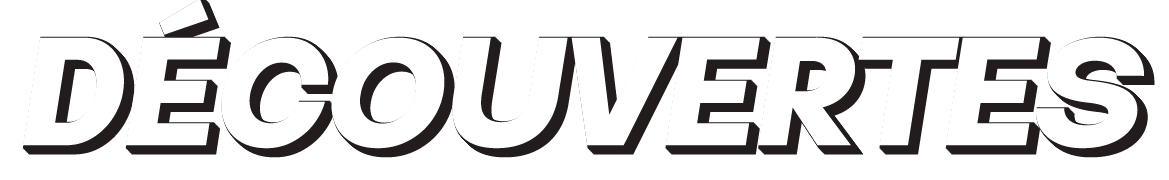 Découvertes